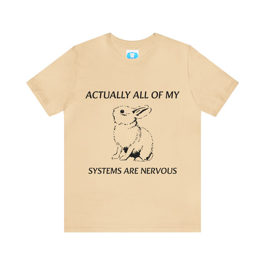 "Nervous"- T-shirt